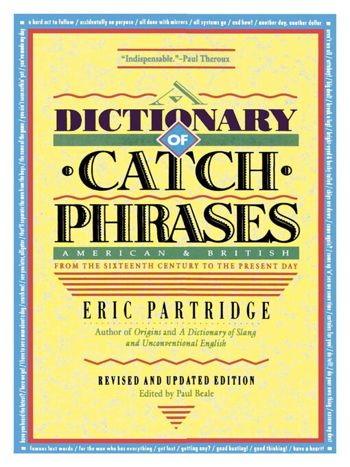 Title details for Dictionary of Catch Phrases by Eric Partridge - Available